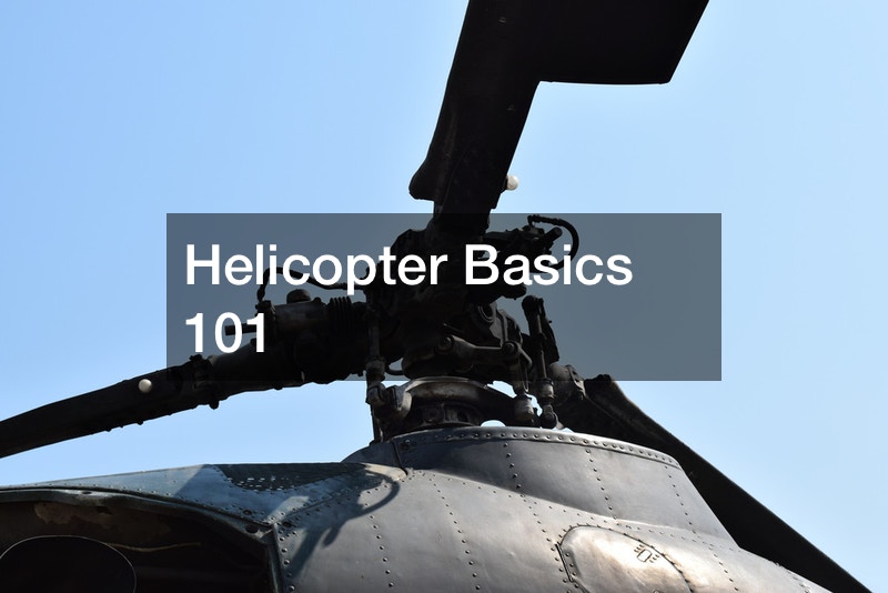 Helicopter Basics 101