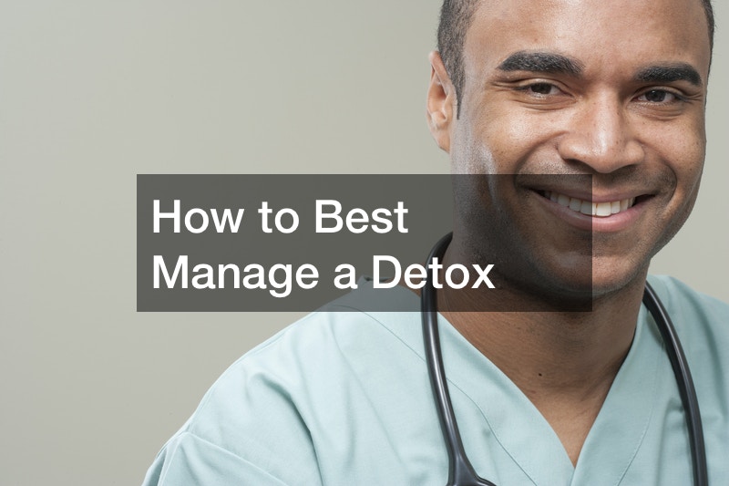 How to Best Manage a Detox