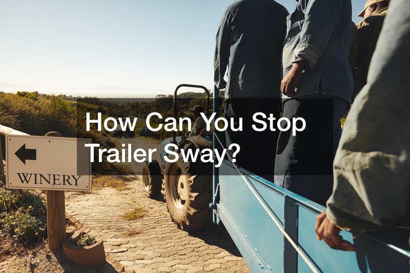 How Can You Stop Trailer Sway?