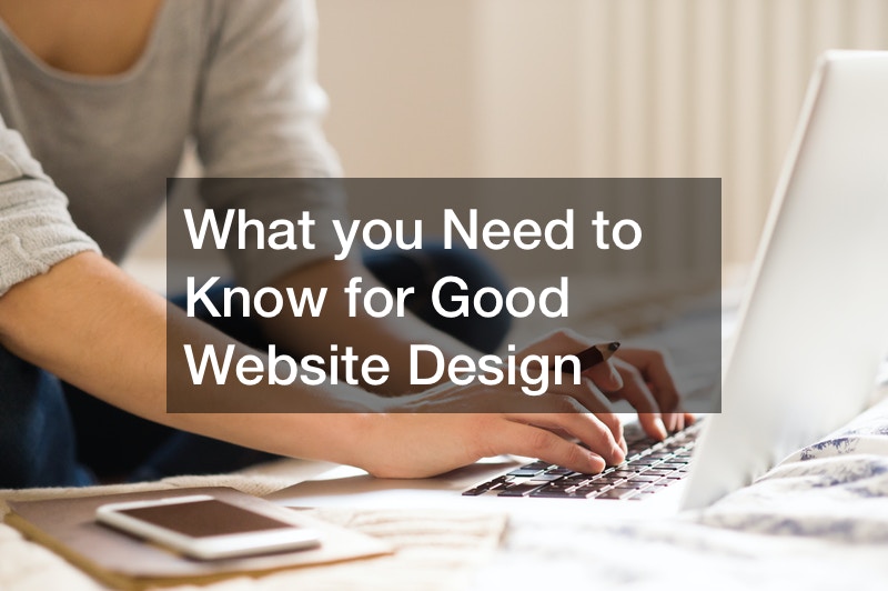 What you Need to do for Good Website Design