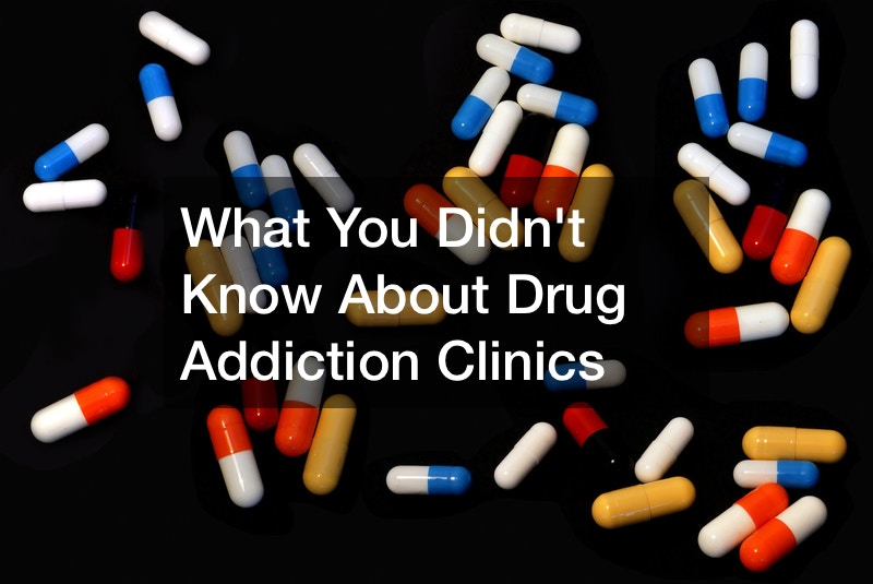 What You Didnt Know About Drug Addiction Clinics