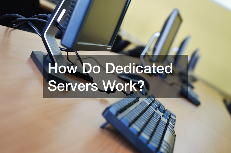 How Do Dedicated Servers Work?