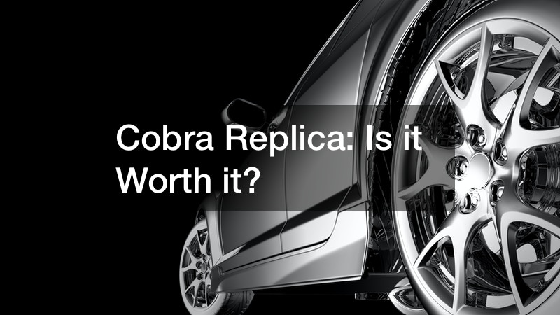 Cobra Replica  Is it Worth it?