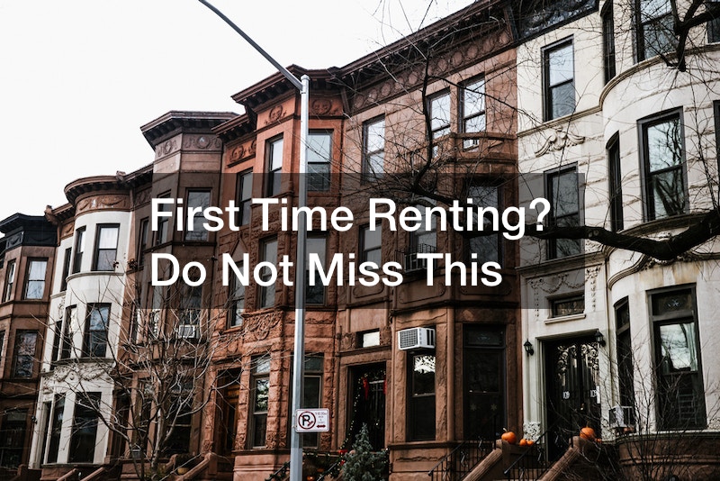 First Time Renting? Do Not Miss This