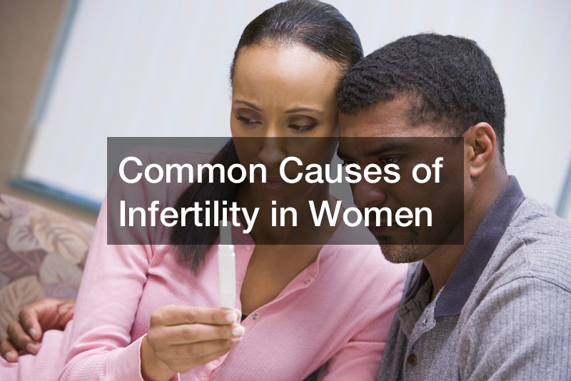 Common Causes of Infertility in Women