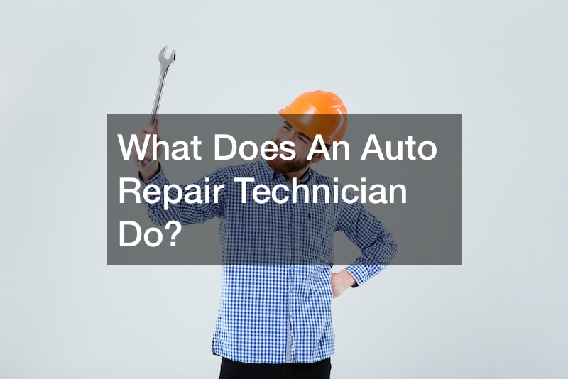 What Does An Auto Repair Technician Do?
