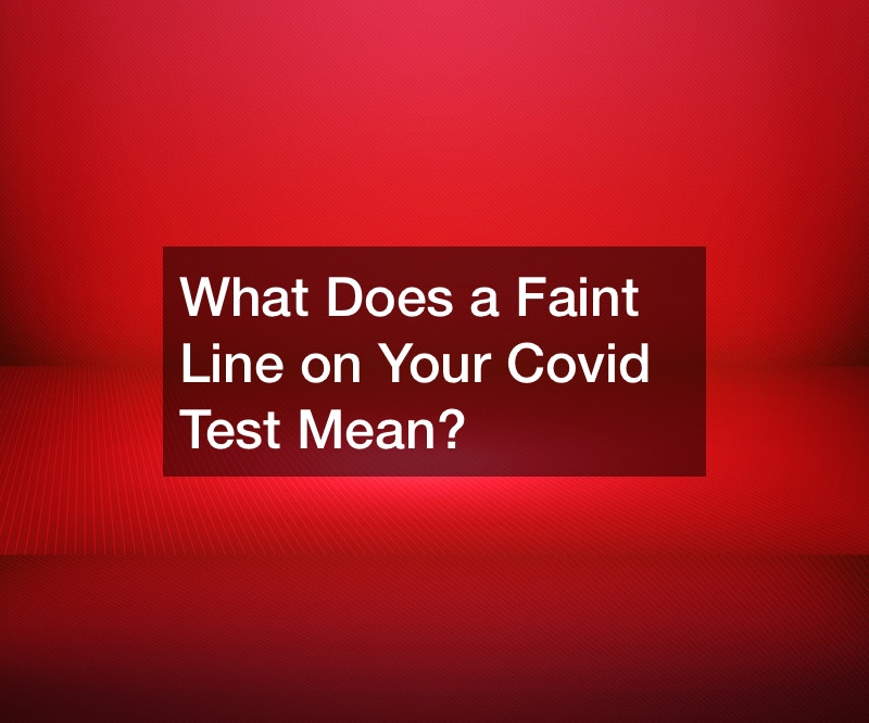 What Does a Faint Line on Your Covid Test Mean?