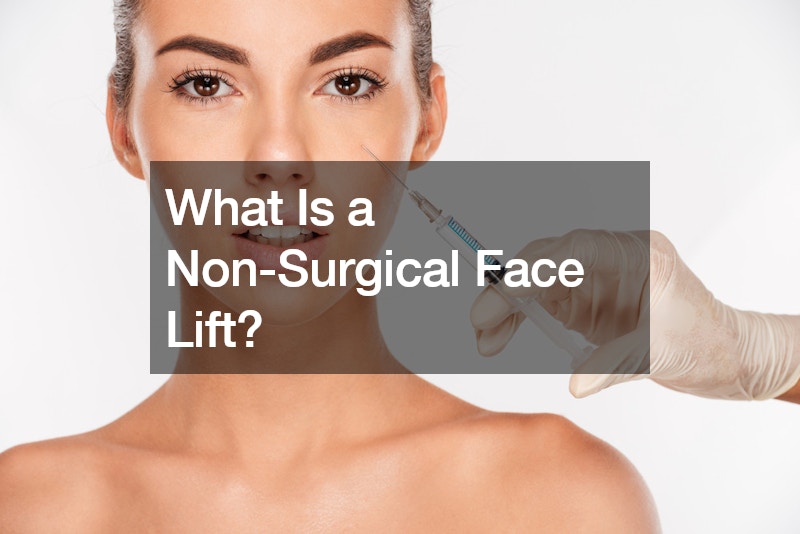 What Is a Non-Surgical Face Lift?
